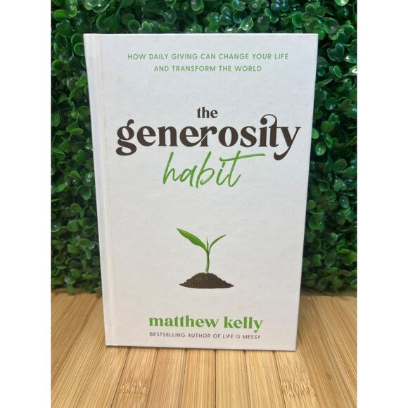 The Generosity Habit: How Daily Giving Can Change Your Life and Transform th... - Picture 1 of 5